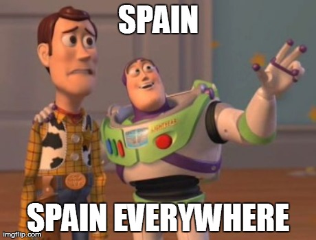 X, X Everywhere | SPAIN SPAIN EVERYWHERE | image tagged in memes,x x everywhere | made w/ Imgflip meme maker