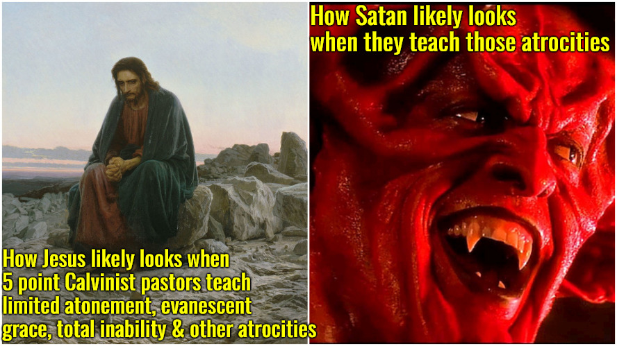 Jesus Saddened & Satan Delighted | How Satan likely looks when they teach those atrocities; How Jesus likely looks when 5 point Calvinist pastors teach limited atonement, evanescent grace, total inability & other atrocities | image tagged in sad jesus vs laughing devil,calvinism,arminian,molinism,reformed theology 5 point dogma,ai nuanced gnostic corpse puppet | made w/ Imgflip meme maker