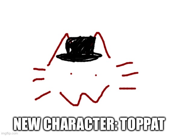NEW CHARACTER: TOPPAT | made w/ Imgflip meme maker