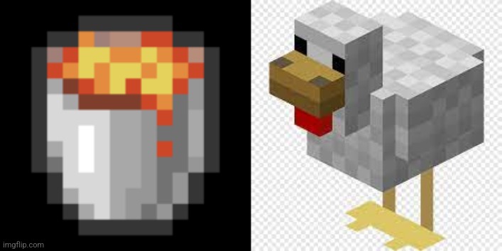 image tagged in lava bucket,chicken minecraft | made w/ Imgflip meme maker