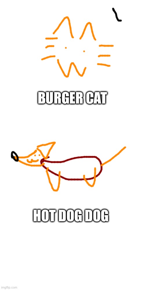 BURGER CAT; HOT DOG DOG | made w/ Imgflip meme maker