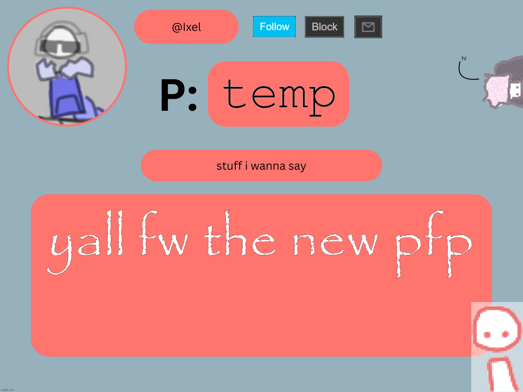 dj phi | temp; yall fw the new pfp | image tagged in ixel announcement temp | made w/ Imgflip meme maker