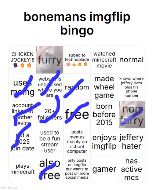This bingo is too messed up | image tagged in boneman imgflip bingo,msmg | made w/ Imgflip meme maker