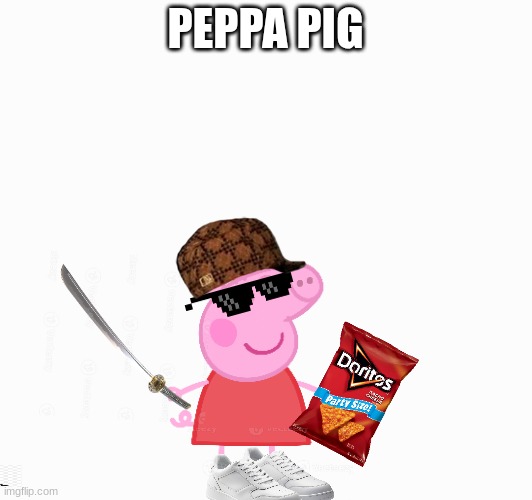 I made peppa big BETTER | PEPPA PIG | image tagged in peppa pig | made w/ Imgflip meme maker