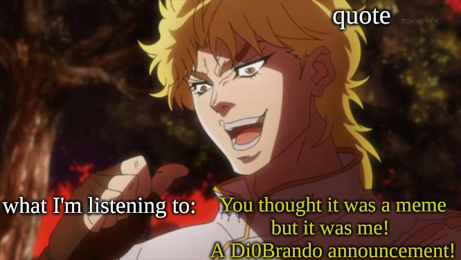 Di0Brando Announcement Template Blank Meme Template