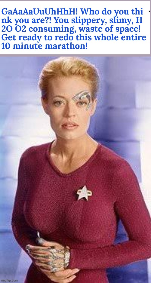 js | image tagged in seven of nine | made w/ Imgflip meme maker