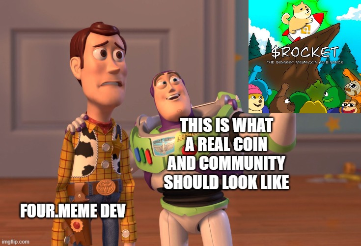 $ROCKET | THIS IS WHAT A REAL COIN AND COMMUNITY SHOULD LOOK LIKE; FOUR.MEME DEV | image tagged in memes,x x everywhere | made w/ Imgflip meme maker