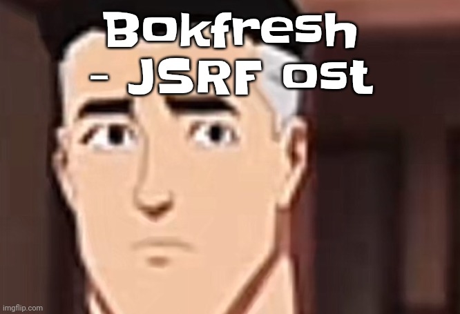 are you day | Bokfresh - JSRF ost | image tagged in are you interesting day | made w/ Imgflip meme maker