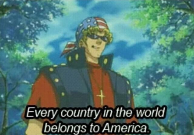 High Quality Every country in the world belongs to America. Blank Meme Template