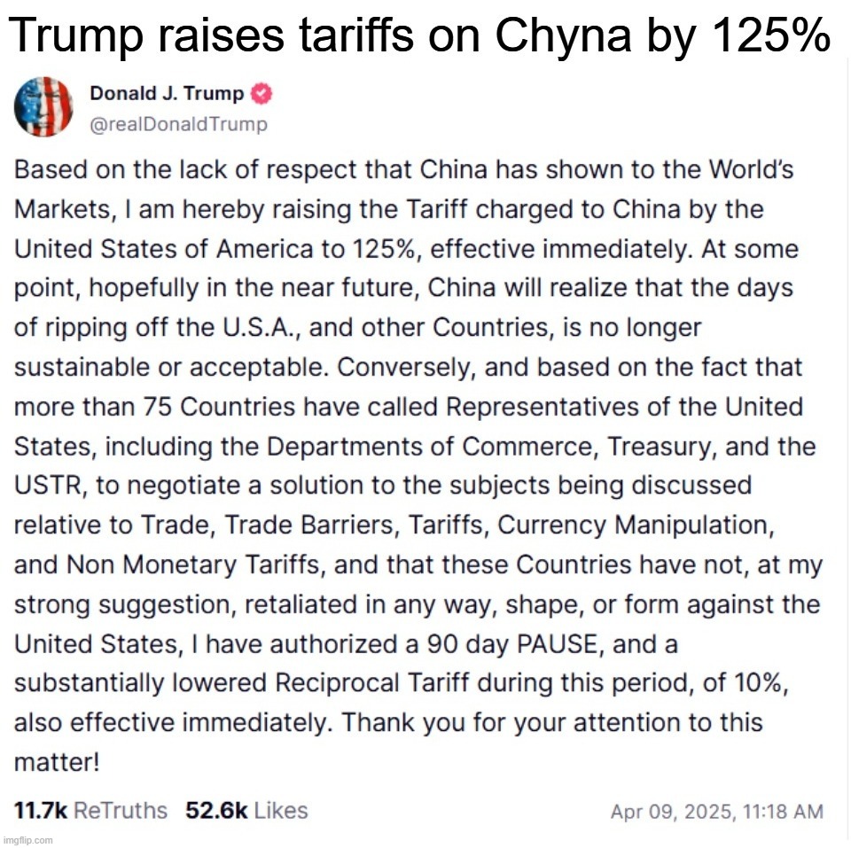 Trump raises tariffs on Chyna by 125% | image tagged in chyna,china,donald trump approves,xi jinping,fafo,tariffs | made w/ Imgflip meme maker