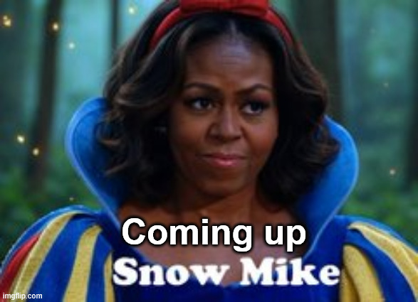 Coming up | made w/ Imgflip meme maker
