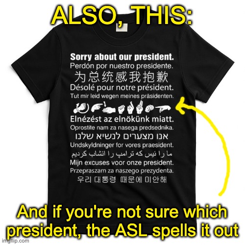 ALSO, THIS: And if you're not sure which president, the ASL spells it out | made w/ Imgflip meme maker