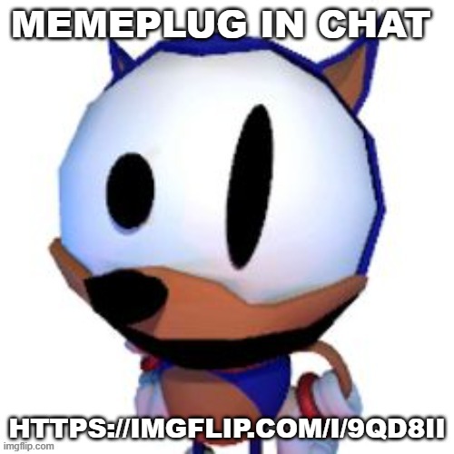 rewrite peaking | MEMEPLUG IN CHAT; HTTPS://IMGFLIP.COM/I/9QD8II | image tagged in rewrite peaking | made w/ Imgflip meme maker
