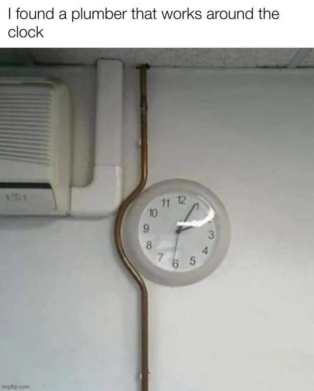 Around the clock | image tagged in eyeroll | made w/ Imgflip meme maker