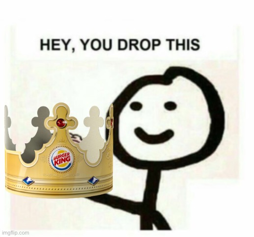 Hey you drop this | image tagged in hey you drop this | made w/ Imgflip meme maker