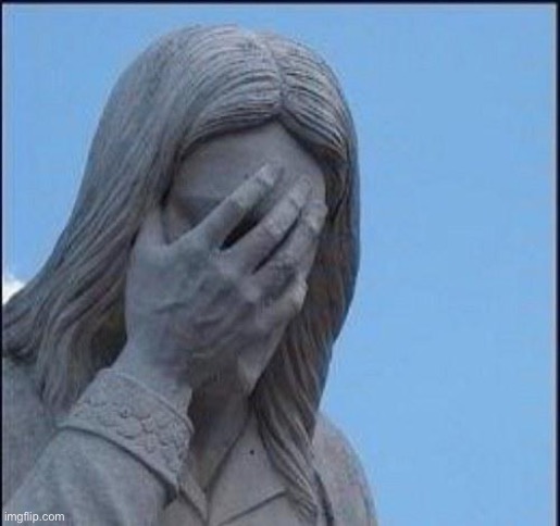 Disappointed Jesus | image tagged in disappointed jesus | made w/ Imgflip meme maker