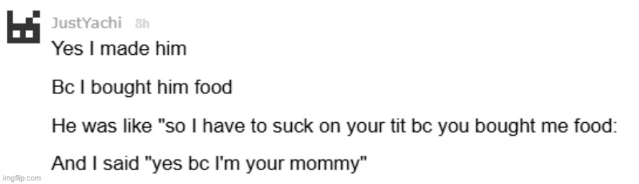 im your mommy | image tagged in im your mommy | made w/ Imgflip meme maker