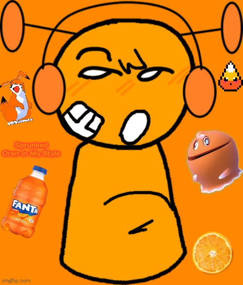 Sprunked Oren in My Style | Sprunked Oren in My Style | image tagged in oren,sprunked | made w/ Imgflip meme maker