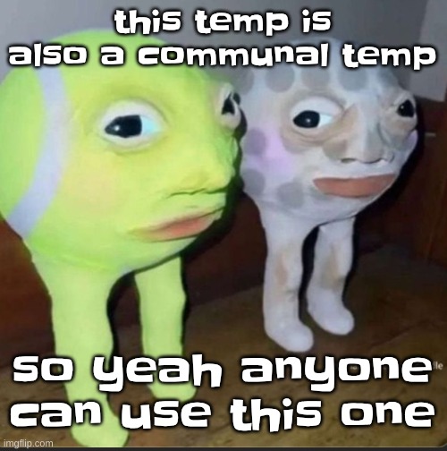 Ball | this temp is also a communal temp; so yeah anyone can use this one | image tagged in ball | made w/ Imgflip meme maker