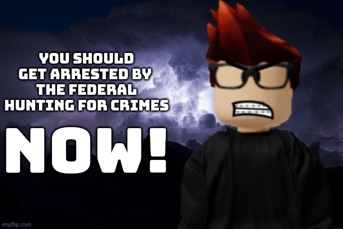 MC you should get arrested by the FHC NOW! Blank Meme Template