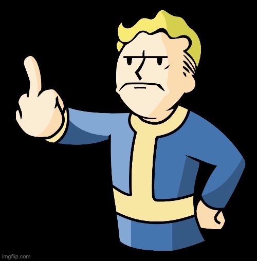 Fallout Vault Boy Middle Finger | image tagged in fallout vault boy middle finger | made w/ Imgflip meme maker