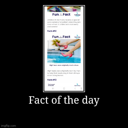 Fact of the day | | image tagged in funny,demotivationals,fact of the day | made w/ Imgflip demotivational maker