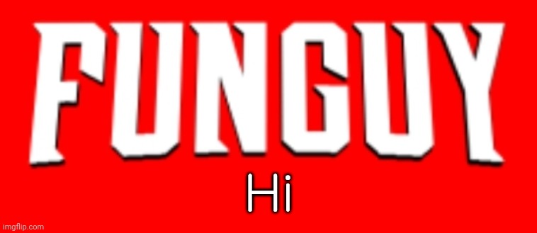 Omnifunguy invincible title card | Hi | image tagged in omnifunguy invincible title card | made w/ Imgflip meme maker