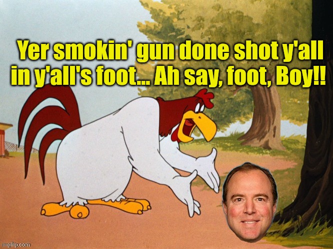 Foghorn Leghorn and Henry Hawk | Yer smokin' gun done shot y'all in y'all's foot... Ah say, foot, Boy!! | image tagged in foghorn leghorn and henry hawk | made w/ Imgflip meme maker