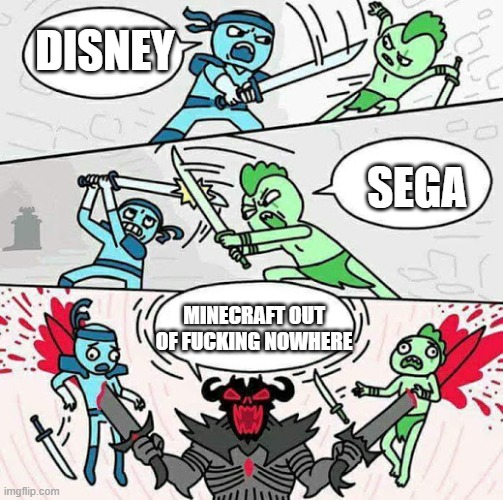 Sword fight | DISNEY MINECRAFT OUT OF FUCKING NOWHERE SEGA | image tagged in sword fight | made w/ Imgflip meme maker