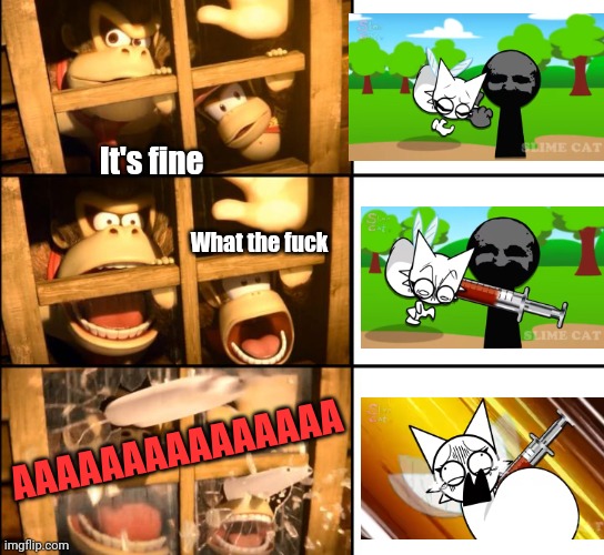 DK and Diddy reacting to Jelly Belly (a.k.a Slime Cat) part 1 | It's fine; What the fuck; AAAAAAAAAAAAAAA | image tagged in donkey kong eye pop | made w/ Imgflip meme maker