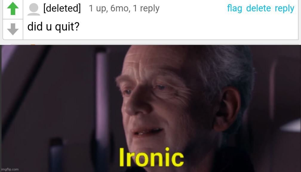 image tagged in palpatine ironic text | made w/ Imgflip meme maker