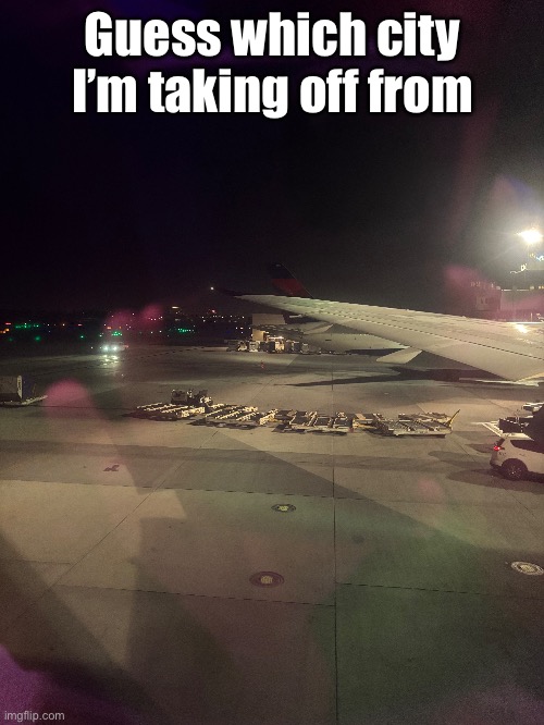 Hint: it isn’t Tallin, Estonia | Guess which city I’m taking off from | made w/ Imgflip meme maker