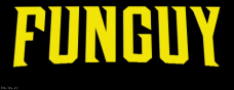Funguy title card | image tagged in funguy title card | made w/ Imgflip meme maker
