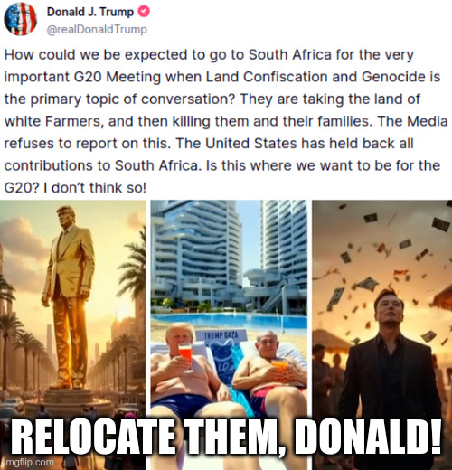RELOCATE THEM, DONALD! | made w/ Imgflip meme maker