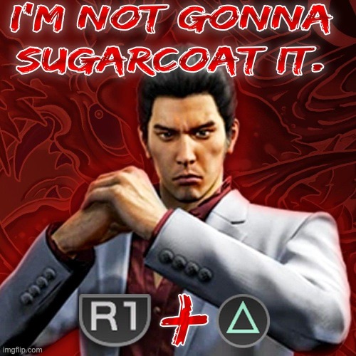 image tagged in i'm not gonna sugarcoat it | made w/ Imgflip meme maker