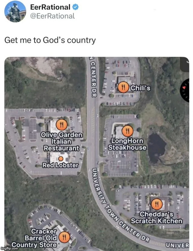 All it's missing is an O'Charlie's and a Texas Roadhouse | made w/ Imgflip meme maker