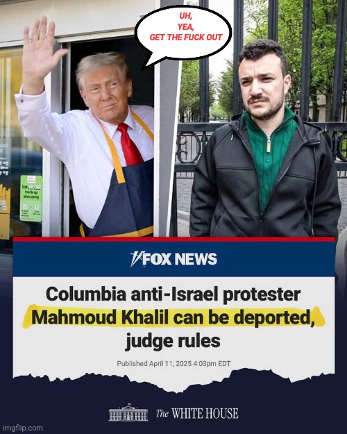 Trump ousts terrorism lovers | UH, YEA, GET THE FUCK OUT | image tagged in trump ousts terrorism lovers | made w/ Imgflip meme maker