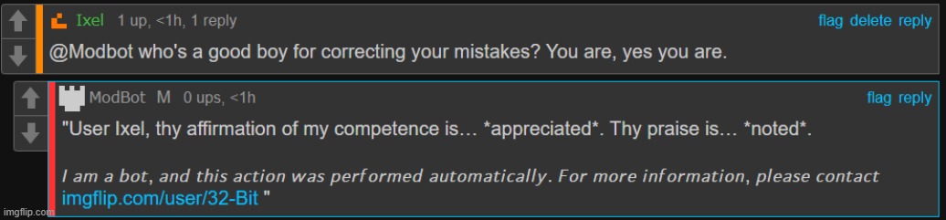 BREAKING NEWS: Modbot likes being called a good boy. More at 11. | made w/ Imgflip meme maker