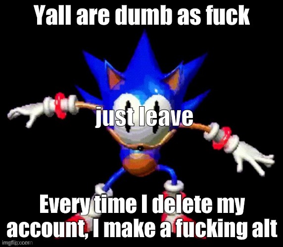 just leave | made w/ Imgflip meme maker