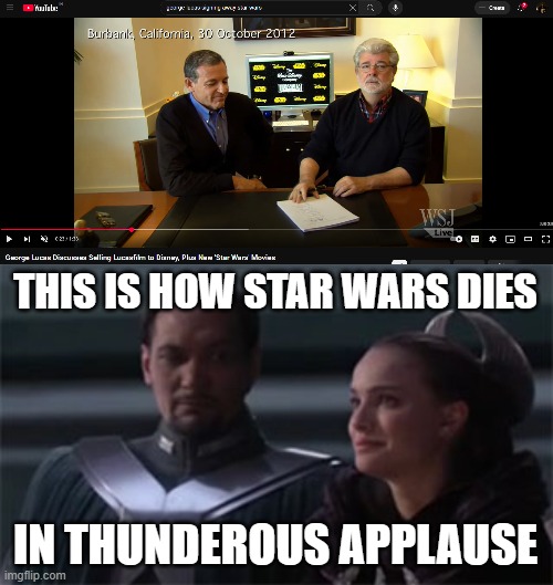Why Supreme Director Lucas? WHY? | THIS IS HOW STAR WARS DIES; IN THUNDEROUS APPLAUSE | image tagged in star wars so this is how liberty dies | made w/ Imgflip meme maker