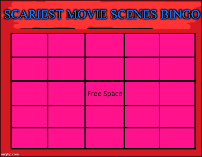 scariest movie scenes bingo Blank Meme Template