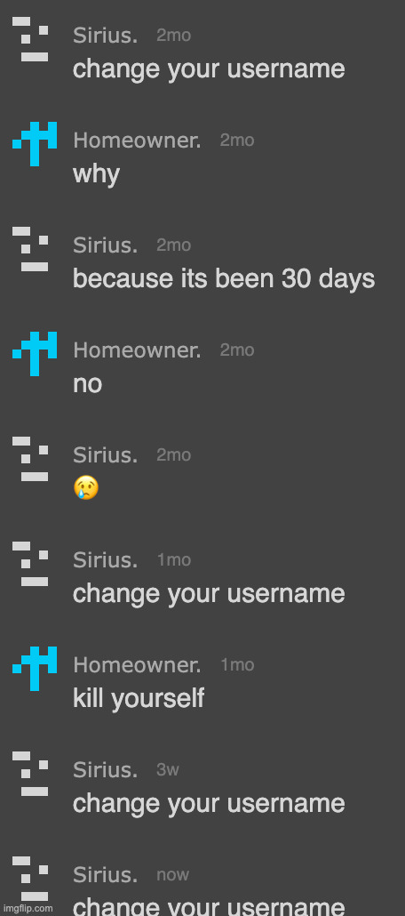 change your username | made w/ Imgflip meme maker