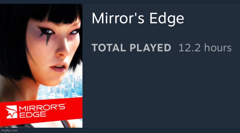 All these years later I still love Mirror’s Edge | made w/ Imgflip meme maker