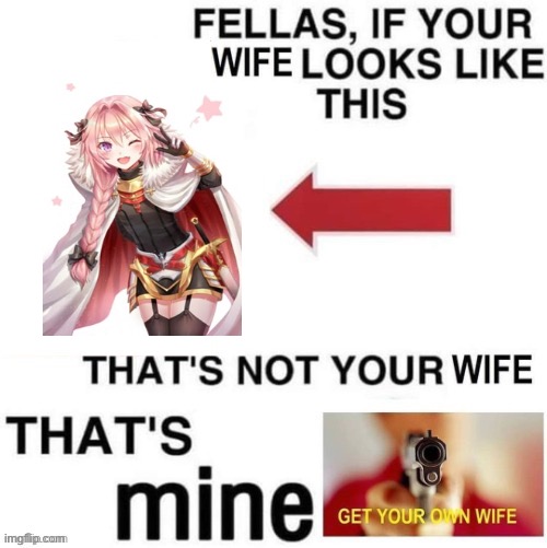 That's not your wife that's mine | image tagged in that's not your wife that's mine | made w/ Imgflip meme maker