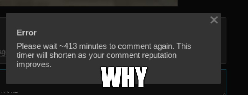 WHY | made w/ Imgflip meme maker