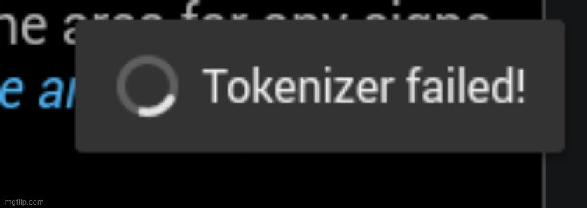 fym tokenizer failed gtfo i can't even generate cauz of you (comment banned btw) | made w/ Imgflip meme maker
