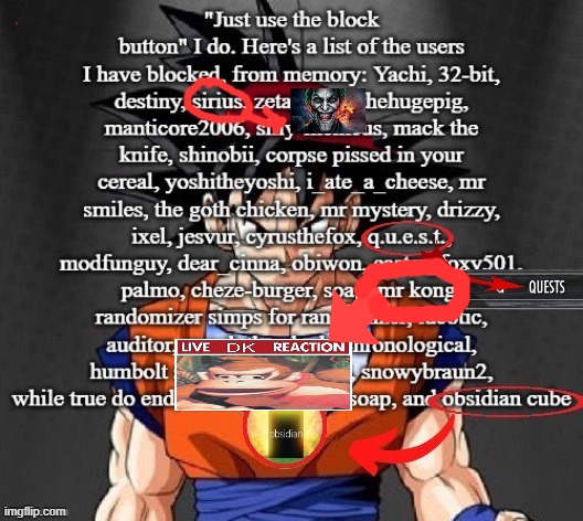 for someone who has half the stream blocked they so do respond to a lot of comments | made w/ Imgflip meme maker