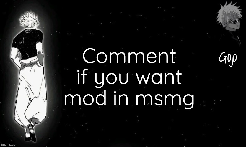 Gojo announcement template V9 | Comment if you want mod in msmg | image tagged in gojo announcement template v9 | made w/ Imgflip meme maker