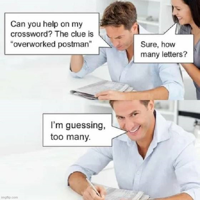 Postman | image tagged in eyeroll | made w/ Imgflip meme maker