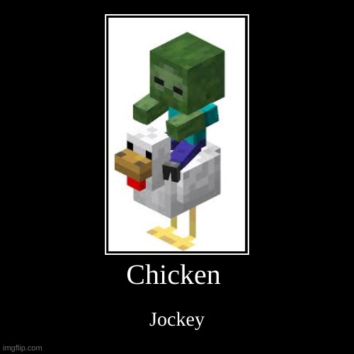 Chicken | Jockey | image tagged in funny,demotivationals | made w/ Imgflip demotivational maker